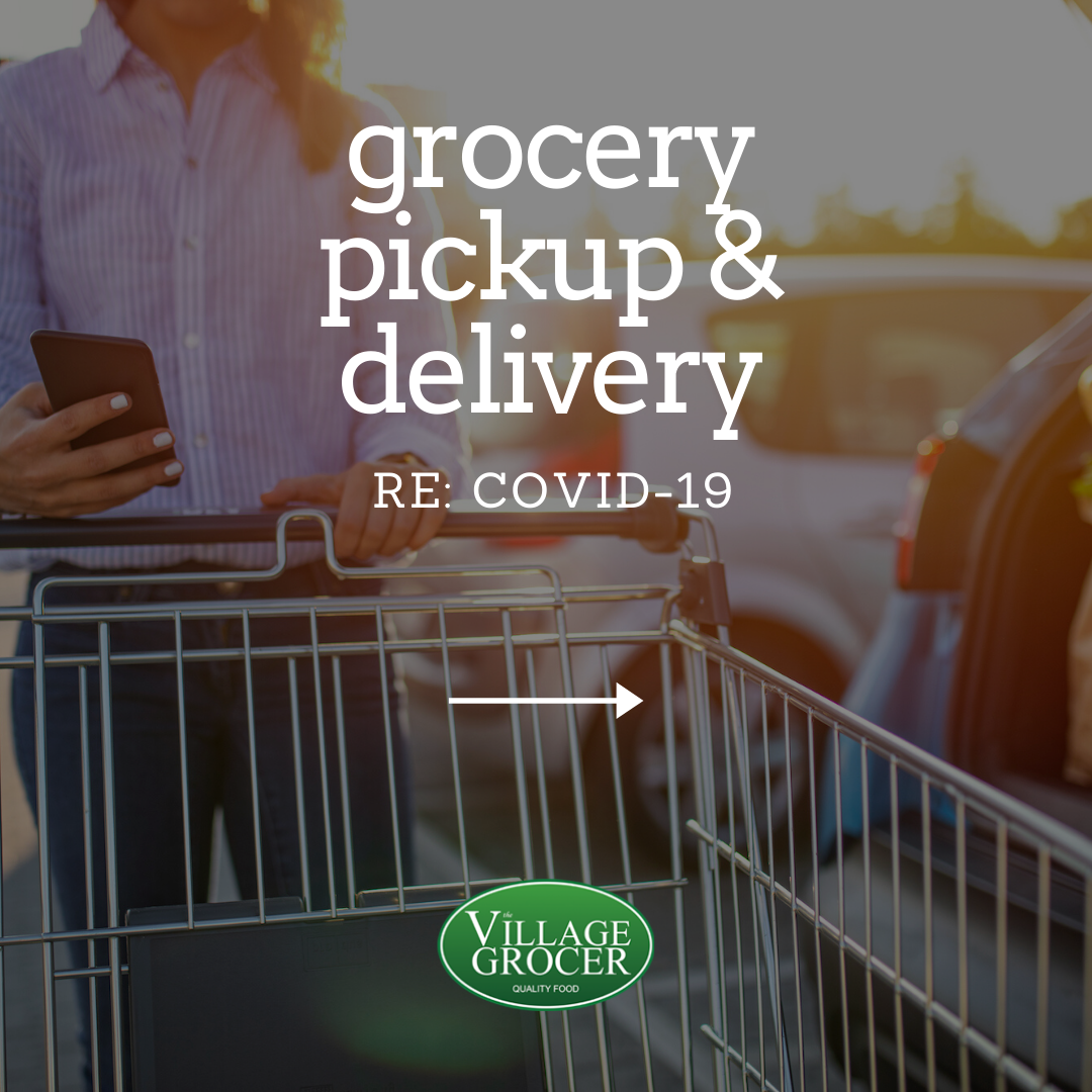 The Village Grocer Grocery Pickup & Delivery Orders The Village Grocer